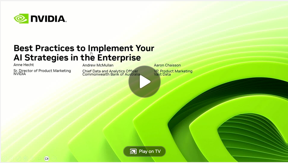Watch Nvidia on Demand - "Best Practices to Implement Your AI Strategies in the Enterprise"